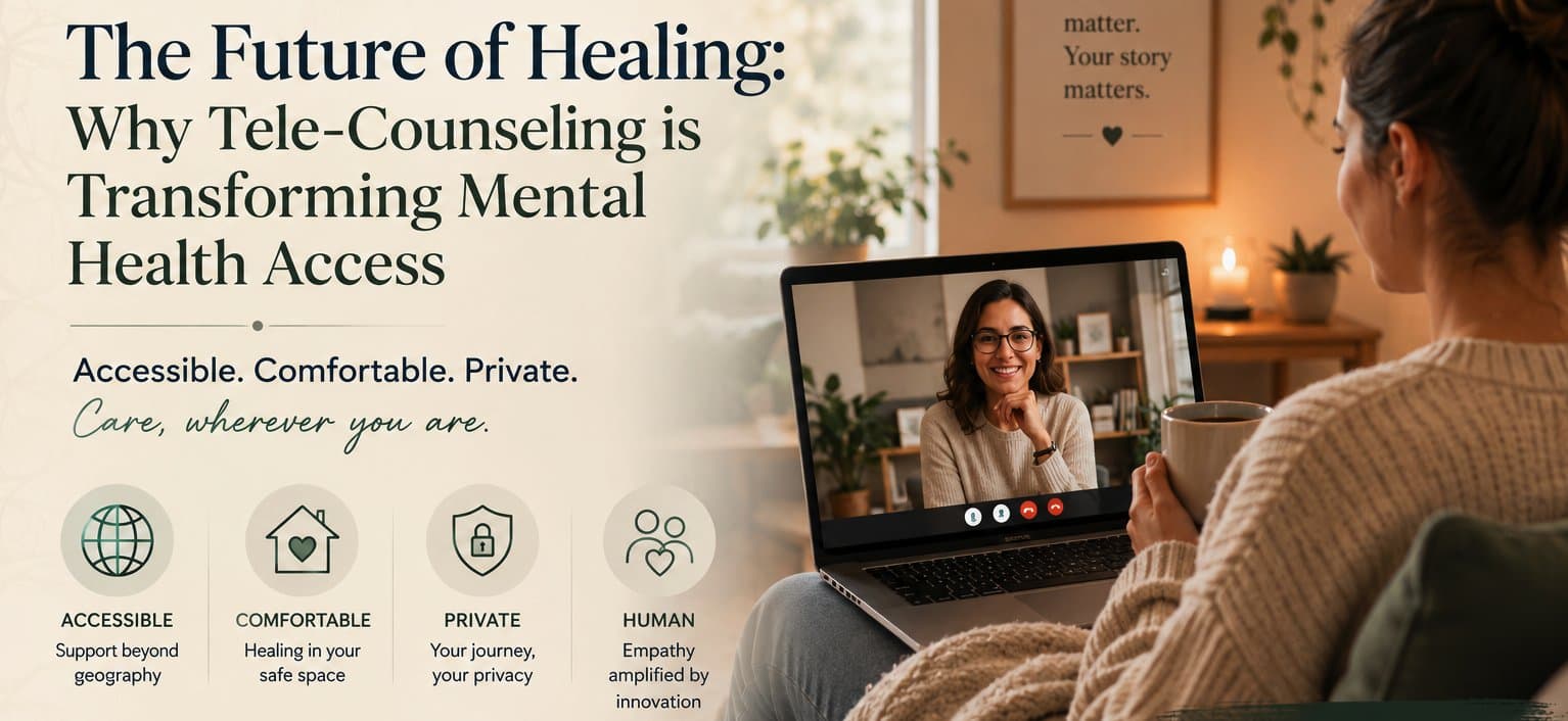 The Future of Healing: Why Tele-Counseling is Transforming Mental Health Access